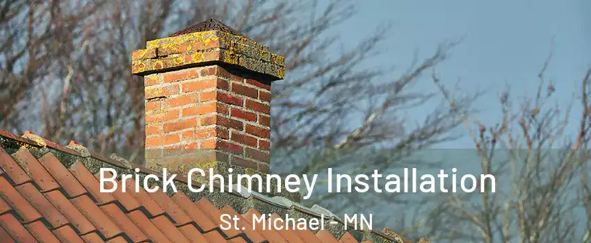  Brick Chimney Installation St. Michael - MN