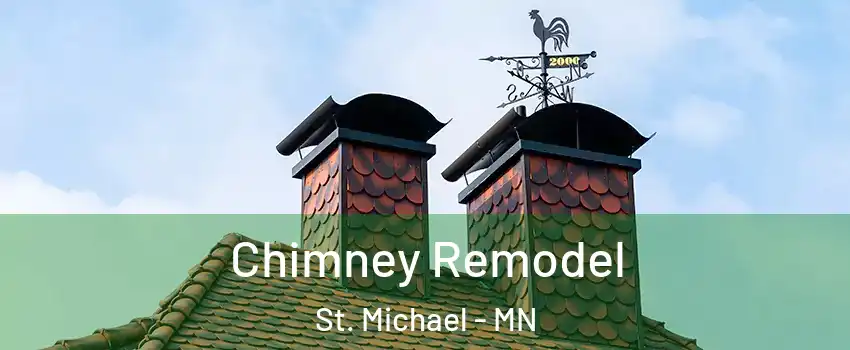  Chimney Remodel St. Michael - MN