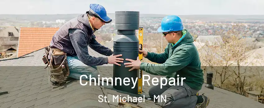  Chimney Repair St. Michael - MN