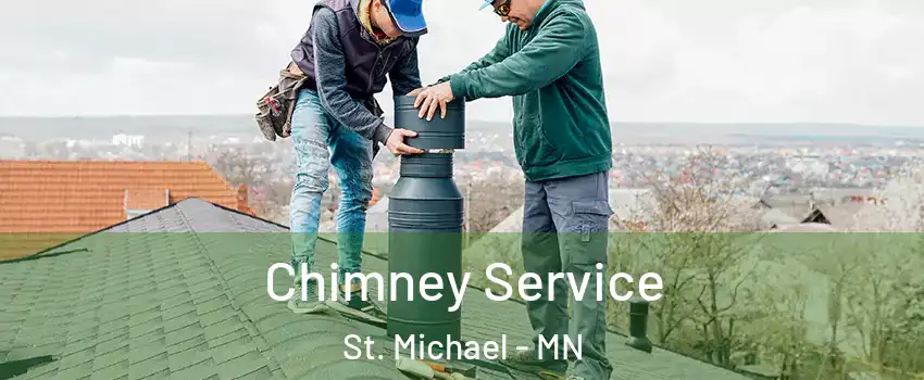  Chimney Service St. Michael - MN