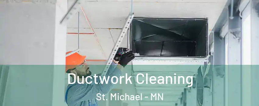  Ductwork Cleaning St. Michael - MN