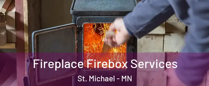  Fireplace Firebox Services St. Michael - MN