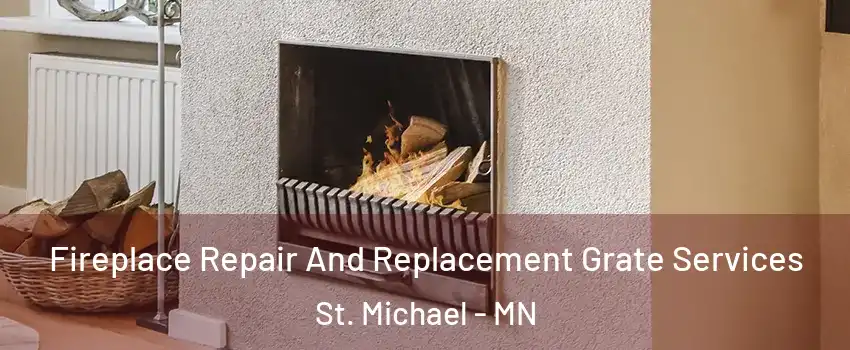  Fireplace Repair And Replacement Grate Services St. Michael - MN