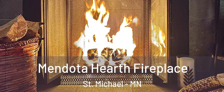  Mendota Hearth Fireplace St. Michael - MN