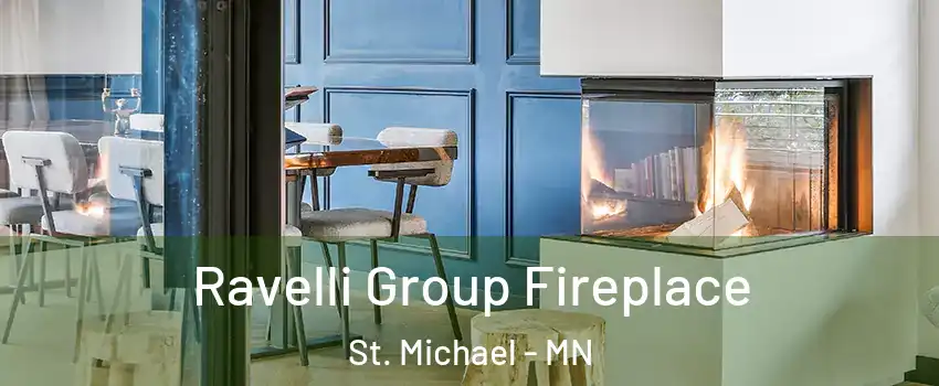  Ravelli Group Fireplace St. Michael - MN